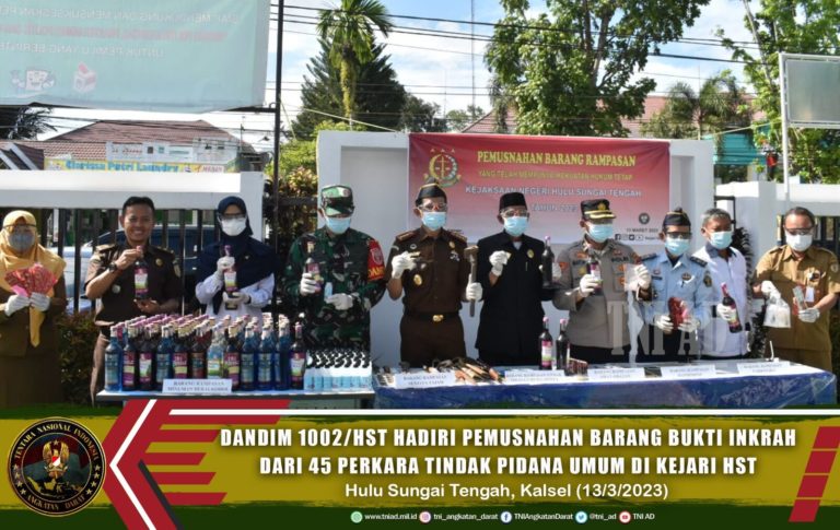 Dandim 1002/HST Hadiri Inkrah Pemusnahan Barang Bukti 45 Kasus Tindak Pidana Umum di Kejaksaan HST